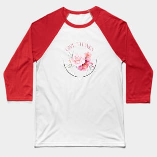 Give Thanks Watercolor Floral Flower Design Baseball T-Shirt